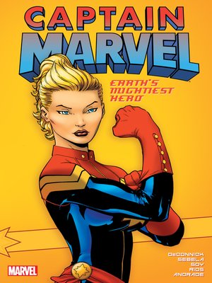 cover image of Captain Marvel (2012): Earth's Mightiest Hero, Volume 1